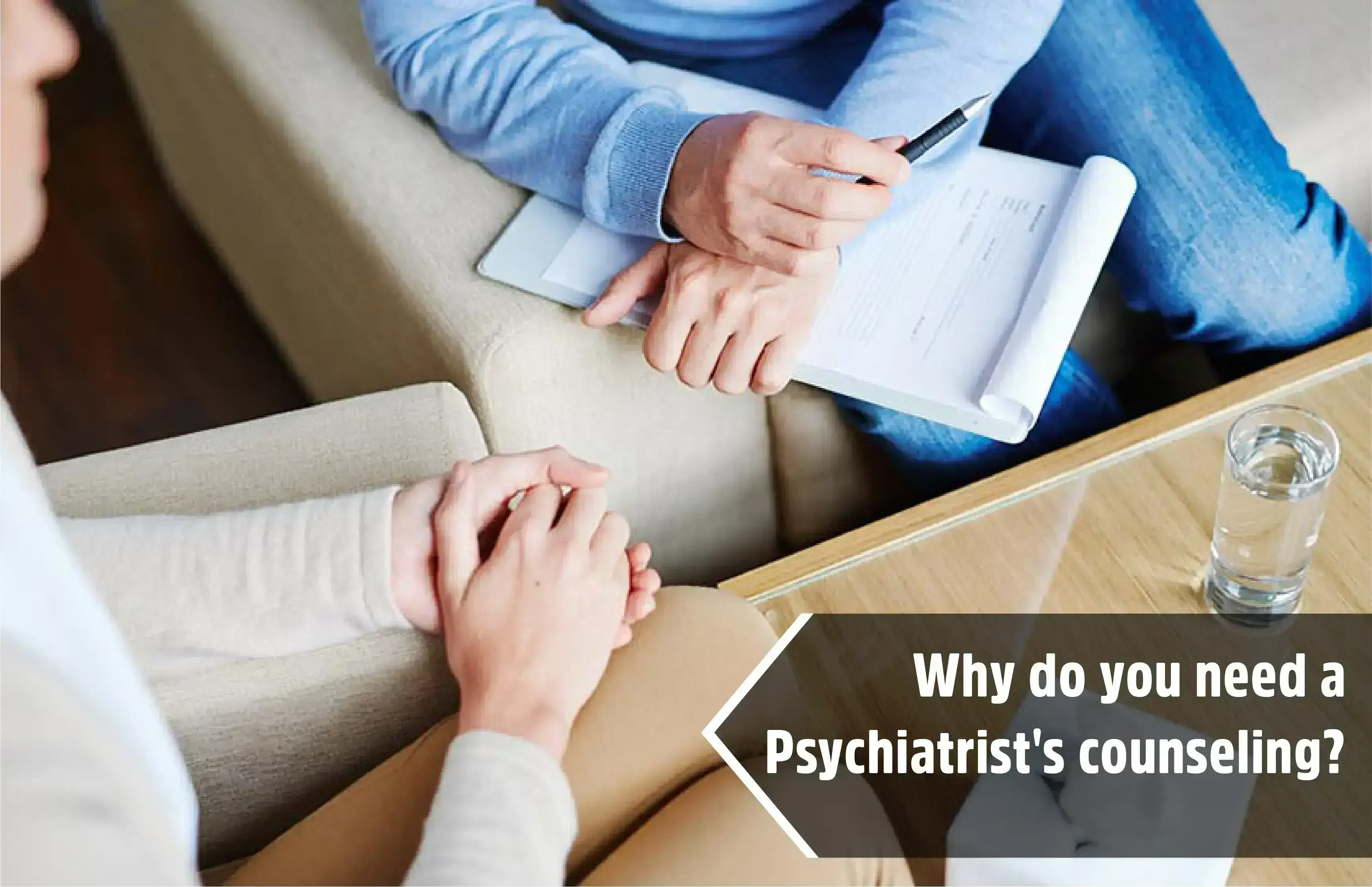 Why-do-you-need-a-Psychiatrist's-counseling