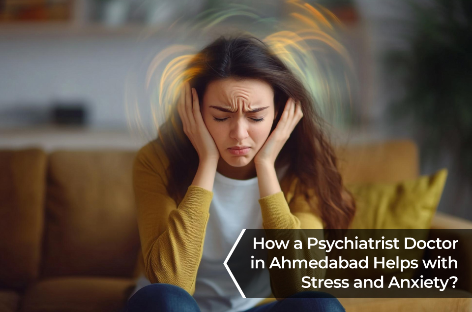 Psychiatrist Doctor in Ahmedabad