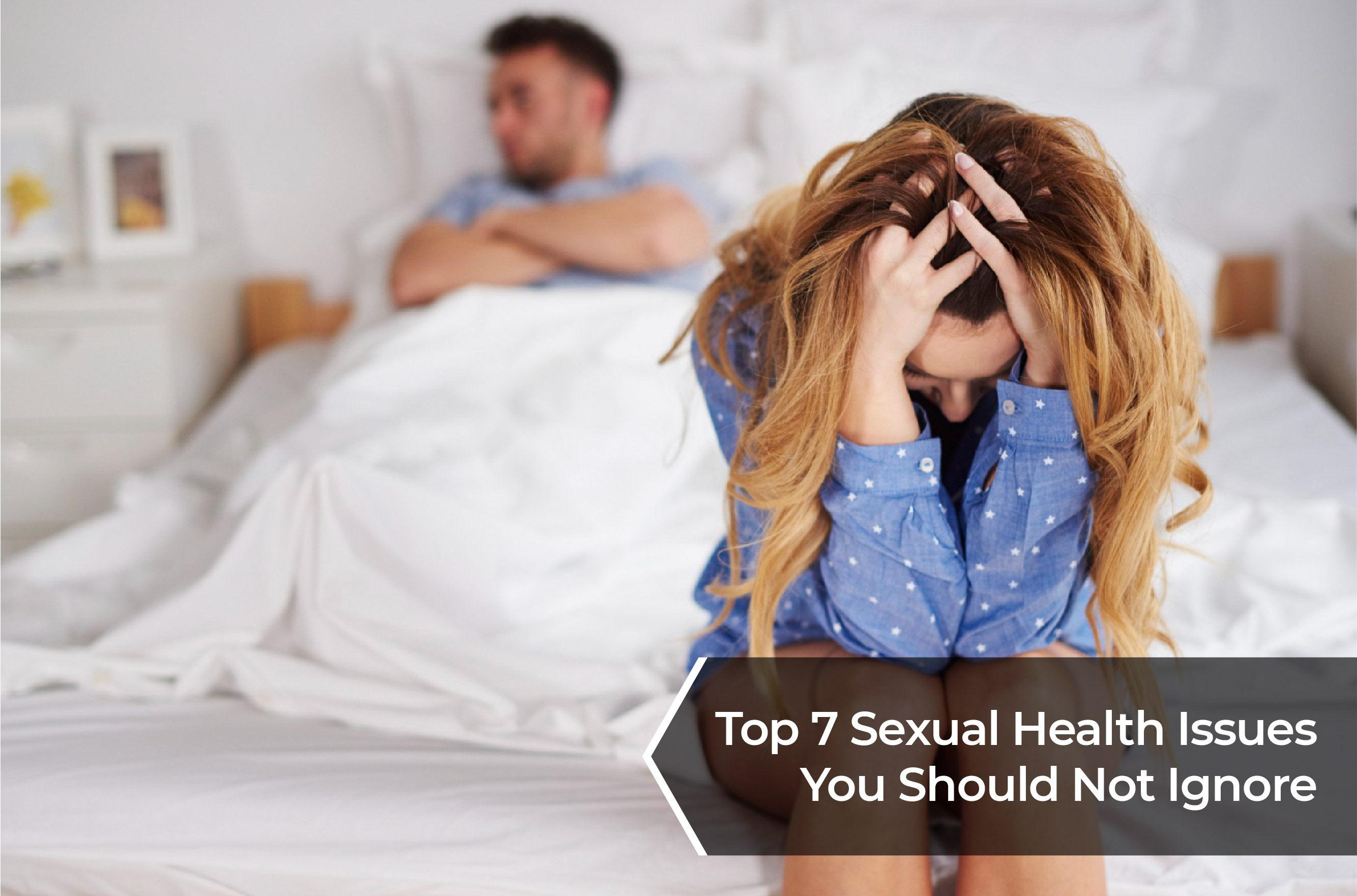 Sexual Health Issues You Should Not Ignore
